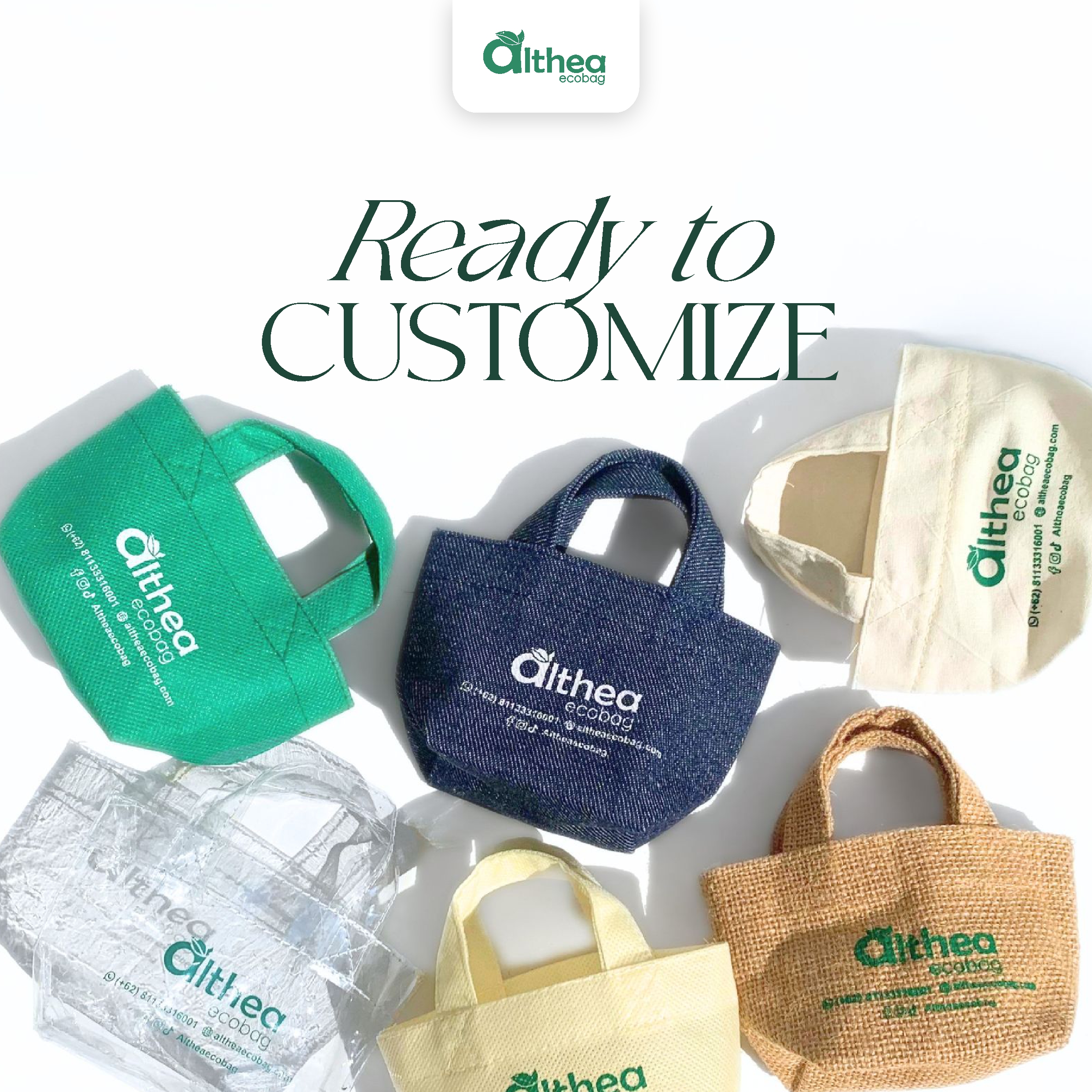 Berbagai pilihan tas custom Althea Ecobag siap dikustomisasi dengan logo, desain,
                            ukuran, dan material sesuai kebutuhan bisnis maupun event.