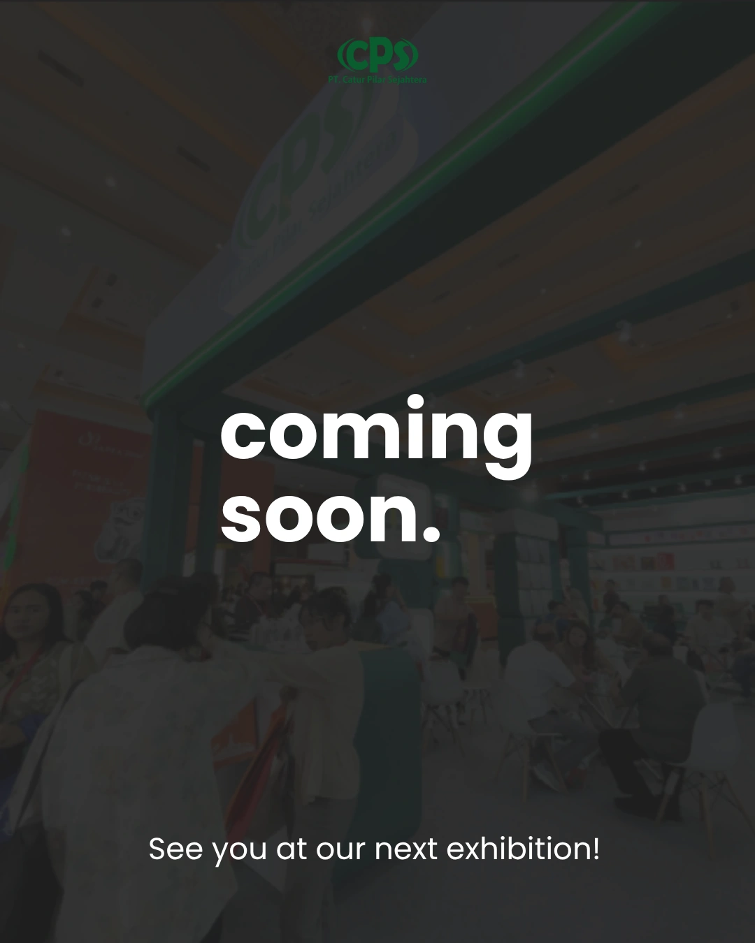 Suasana booth PT Catur Pilar Sejahtera dengan pesan sampai jumpa di pameran berikutnya setelah FHI 2026.